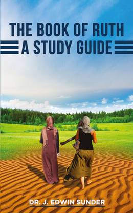 The Book of Ruth: A Study Guide