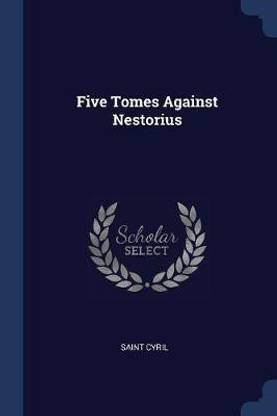 Five Tomes Against Nestorius