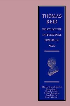 Thomas Reid - Essays on the Intellectual Powers of Man