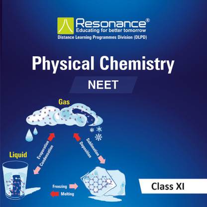 Physical Chemistry For Class XI Chemistry Module For NEET/AIIMS
