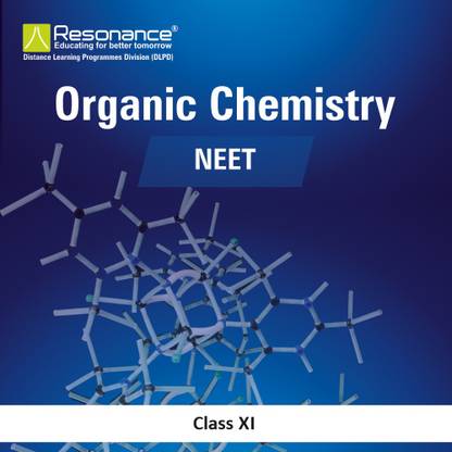 Organic Chemistry (Class XI), Chemistry Module For NEET/AIIMS