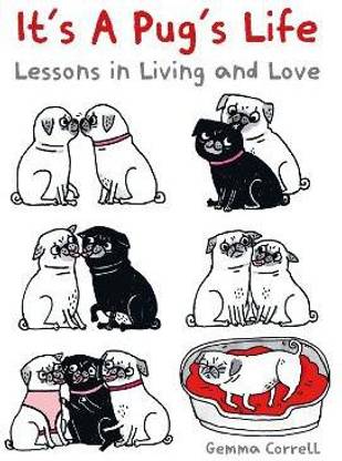 It's a Pug's Life