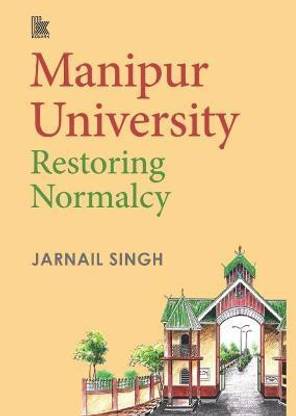 Manipur University:  - Restoring Normalcy