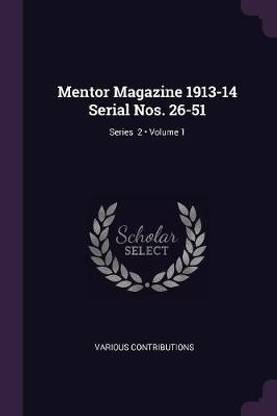 Mentor Magazine 1913-14 Serial Nos. 26-51; Volume 1; Series 2