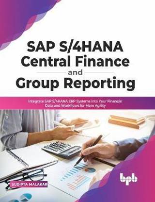 SAP S/4HANA Central Finance and Group Reporting