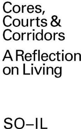 Cores, Courts and Corridors