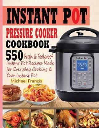 Instant Pot Pressure Cooker Cookbook