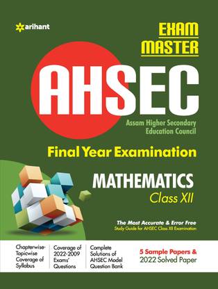 Exam Master AHSEC Mathematics Class 12 2022-23 Eight Edition