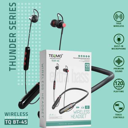 TEQMO TQ BT-45 In Ear Wireless Earphone With Mic And Upto 120 Hours Non Stop Play Time Bluetooth