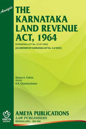 The Karnataka Land Revenue Act ,1964 [KARNATAKA ACT No. 12 OF 1964] [AS AMENDED BY KARNATAKA ACT No. 22 Of 2020; 44 Of 2020 And 3 Of 2022]