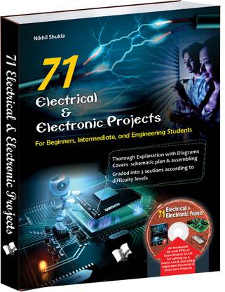 71 Electrical & Electronic Projects (With Youtube AV)  - For Beginners, Intermediate and Engineering Students
