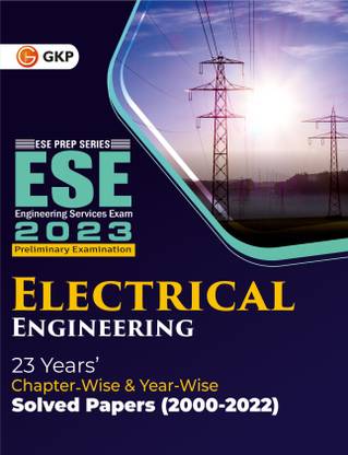 UPSC ESE 2023 Electrical Engineering - Chapter Wise & Year Wise Solved Papers 2000-2022