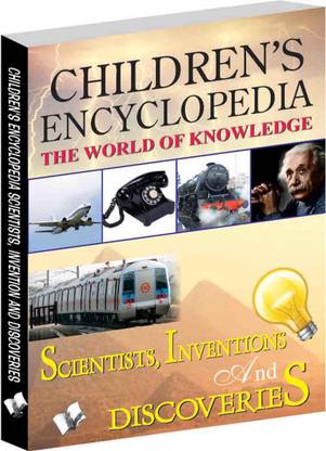 Children's Encyclopedia - Scientists, Inventions And Discoveries  - The World of Knowledge 1 Edition
