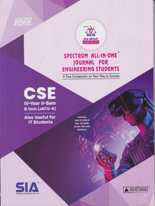 B.Tech IV-Year II-Sem (CSE) Spectrum ALL IN ONE Journal For Engineering Students JNTU-Kakinada Also Useful For IT Students Latest 2022 Edition