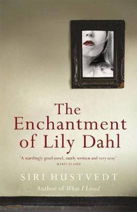 The Enchantment of Lily Dahl