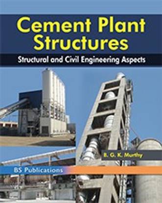 Cement Plant Structures-Structural and Civil Engineering Aspects