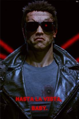 Terminator 2 Hasta La Vista Baby Poster 18 x 12 inch 300 GSM Paper Print