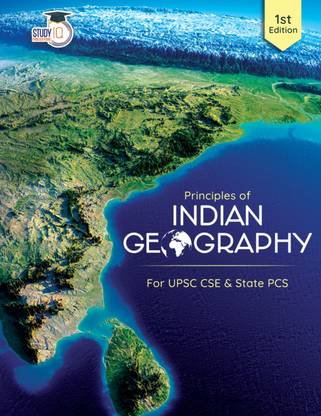 Principles Of Indian Geography (English, Latest Edition) For UPSC 2025 CSE Prelims & Mains