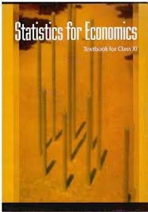 Statistics For Economics Textbook For Class - 11