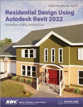 Residential Design Using Autodesk Revit 2022