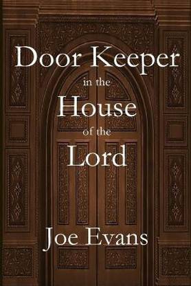 A Door Keeper in the House of the Lord