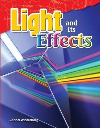 Light and Its Effects
