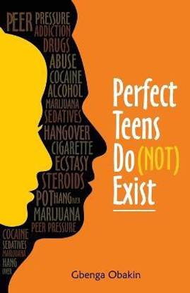 Perfect Teens Do (Not) Exist