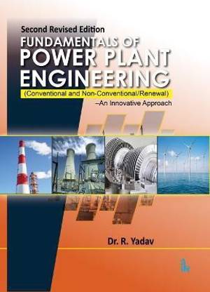 Fundamentals of Power Plant Engineering