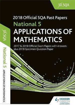 National 5 Applications of Maths 2018-19 SQA Specimen and Past Papers with Answers
