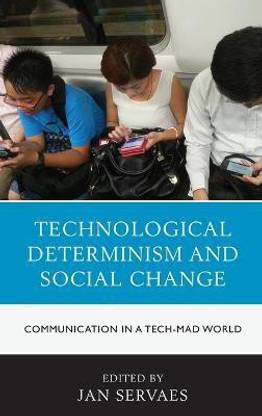 Technological Determinism and Social Change