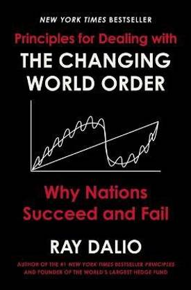 PRINCIPLES FOR DEALING WITH THE CHANGING WORLD ORDER