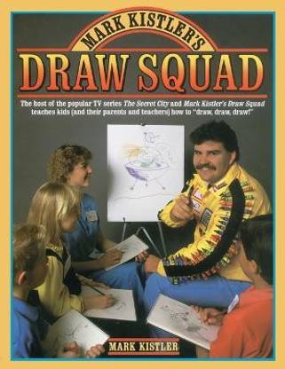 Mark Kistler's Draw Squad