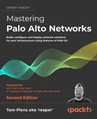Mastering Palo Alto Networks