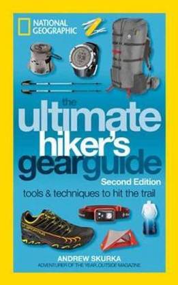 The Ultimate Hiker's Gear Guide, 2nd Edition