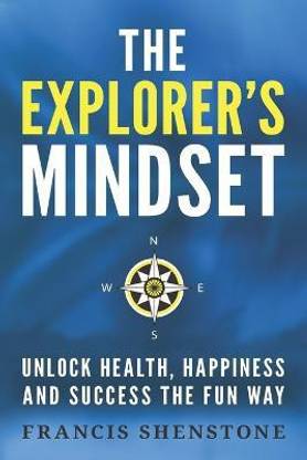 The Explorer's Mindset