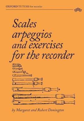 Scales, arpeggios and exercises for the recorder