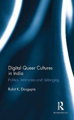 Digital Queer Cultures in India