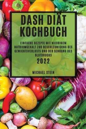 Dash Diaet Kochbuch 2022
