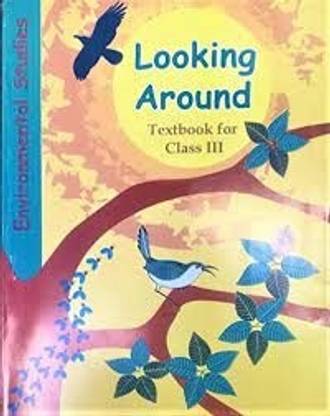 Ncert Looking Around - Textbook In Environmental Studies For Class - 3