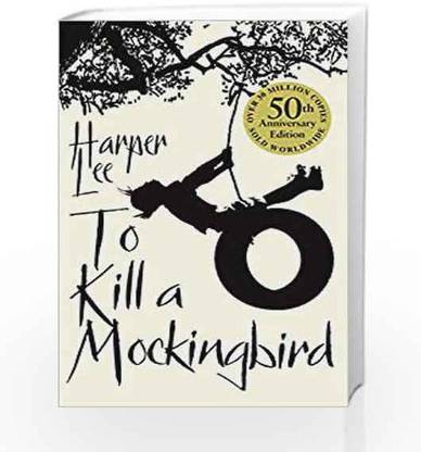 To Kill A Mockingbird: 50th Anniversary Edition
