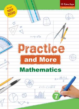 Practice and More Book 7 Mathematics (NEP 2020) | Maths Book For Class 7 by Rtana Sagar