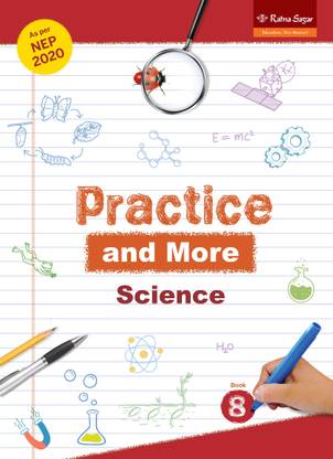 Practice and More Book 8 Science (NEP 2020) | Science Book For Class 8 | Ratna Sagar