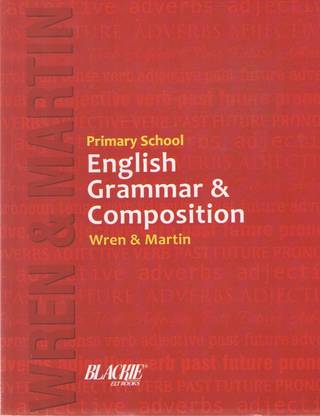 Primary School English Grammar & Composition By Wren & Martin