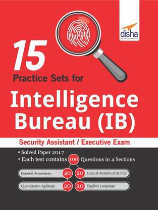 15 Practice Sets for Intelligence Bureau (Ib) Security Assistant/ Executive Exam