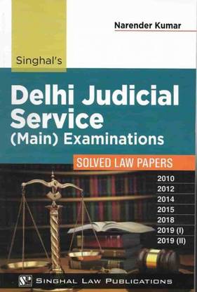 Delhi Judicial Service (Mains) Examinations Solved Papers By Narender Kumar