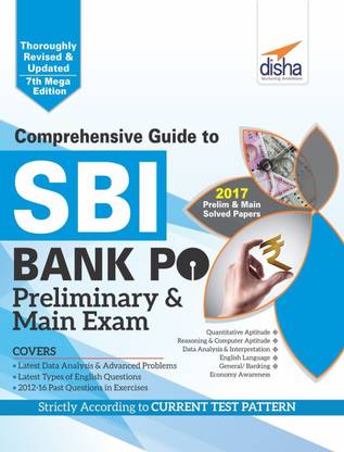 Comprehensive Guide to SBI Bank PO Preliminary & Main Exam  - Includes Prelim & Main Solved Papers 2017 7 Edition