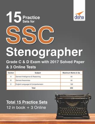 15 Practice Sets for SSC Stenographer Grade C & D Exam with 2017 Solved Paper & 4 Online Tests