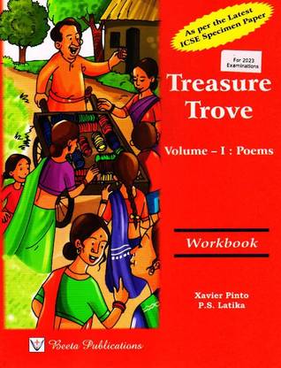 Icse Workbook On Treasure Trove - Vol 1 : Poems (For 2023 Exams)
