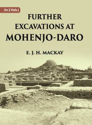 FURTHER EXCAVATIONS AT MOHENJO-DARO
