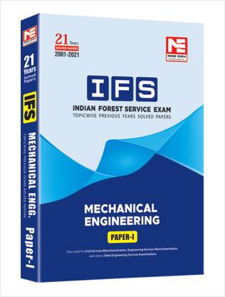 Indian Forest Service (IFS) Mains -2022 Exam: Mechanical Engineering : Previous Years Solved Papers : Volume 1